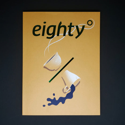 Eighty Degrees | Issue #11