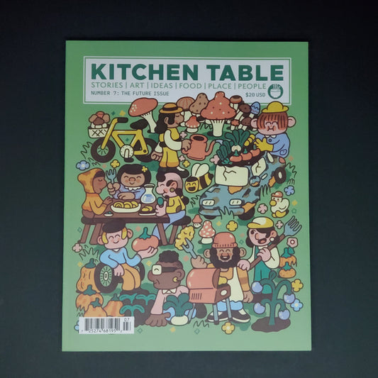 Kitchen Table | The Future Issue #7