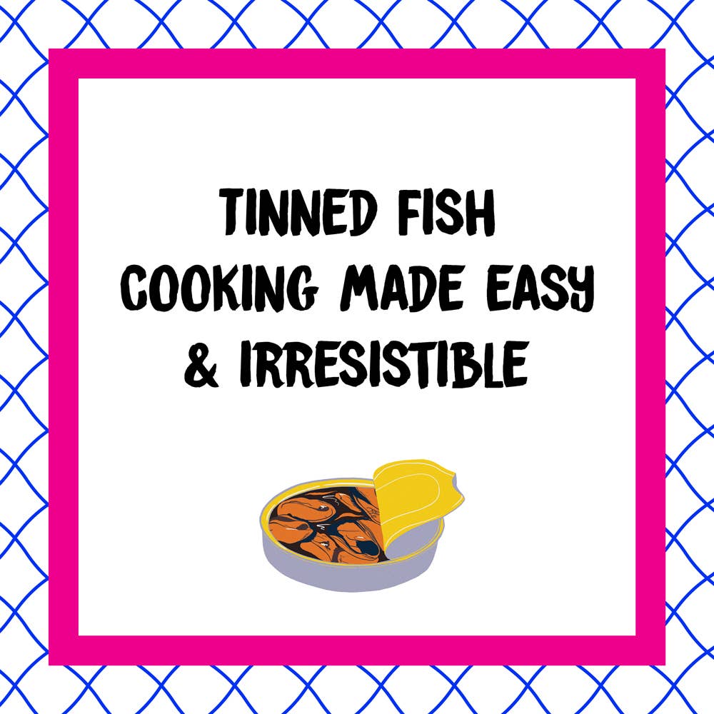 Tin to Table: Fancy, Snacky Recipes for Tin-thusiasts and A-fish-ionados | Anna Hezel