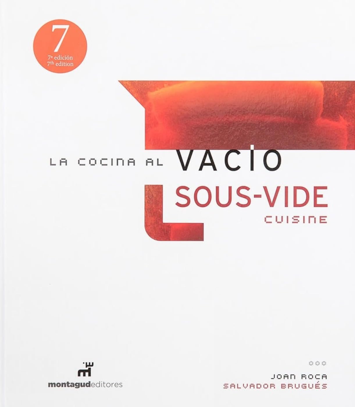 Sous-vide cuisine | Joan Roca & Salvador Brugues