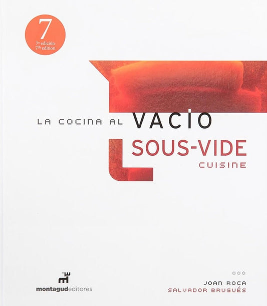 Sous-vide cuisine | Joan Roca & Salvador Brugues