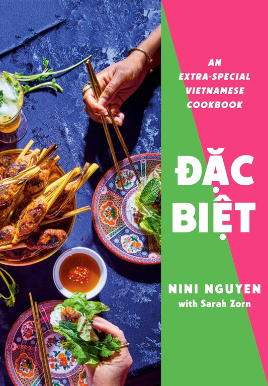 Dac Biet: An Extra-Special Vietnamese Cookbook | Nini Nguyen