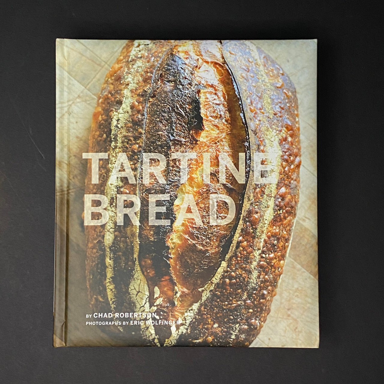 Tartine Bread | Chad Robertson