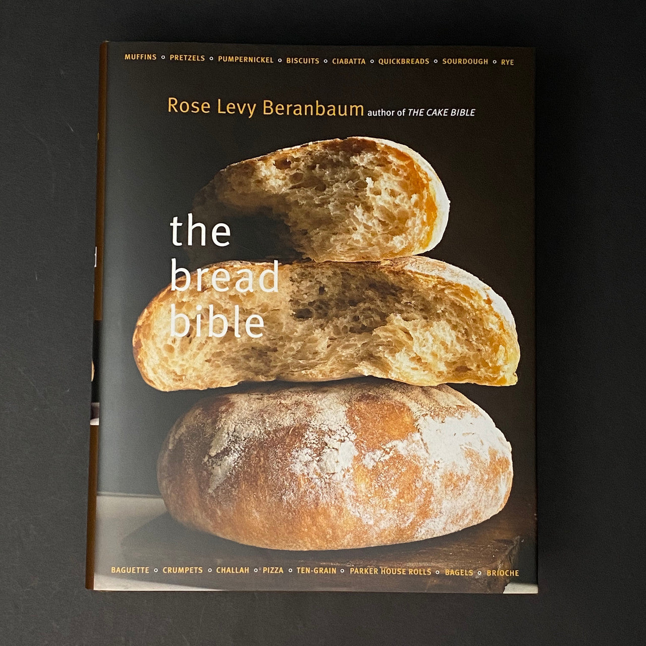 The Bread Bible | Rose Levy Beranbaum