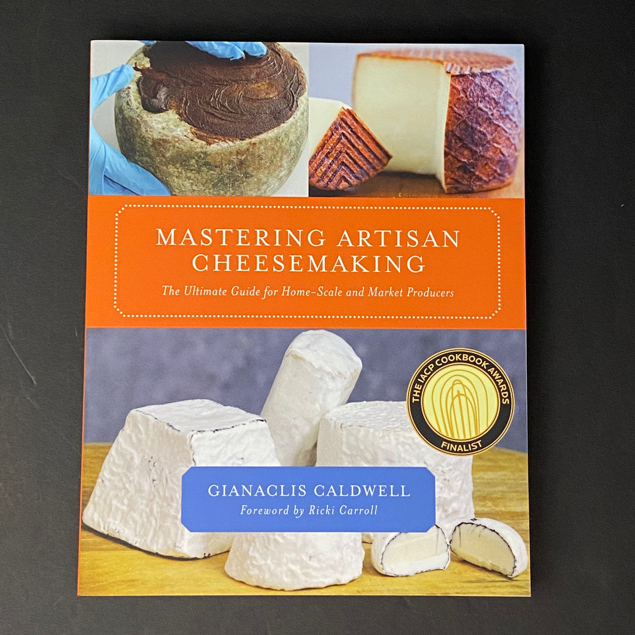 Mastering Artisan Cheesemaking | Gianaclis Caldwell