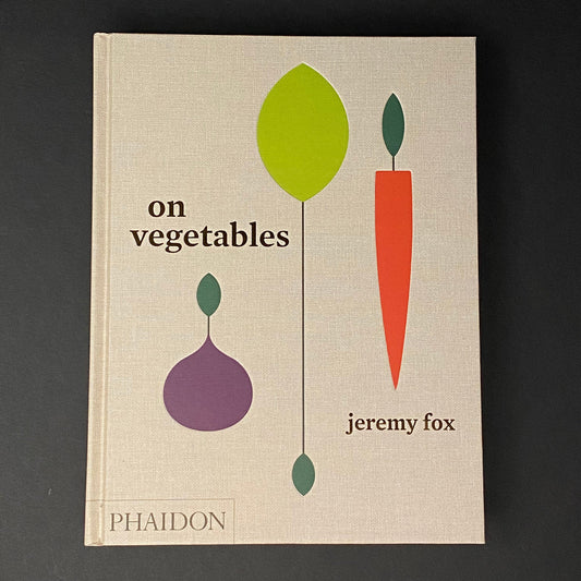 On Vegetables | Jeremy Fox