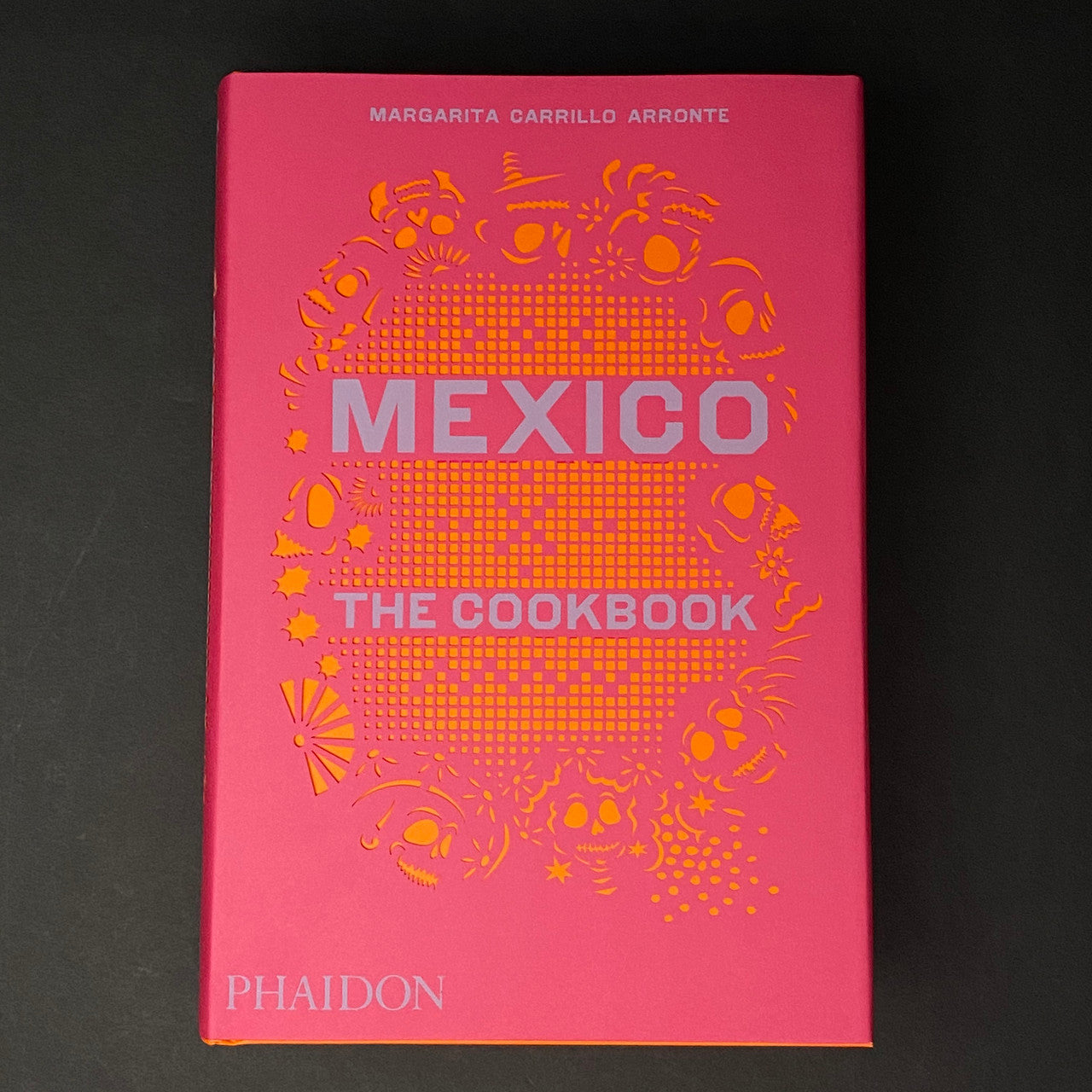 Mexico the Cookbook | Margarita Carrillo Arronte