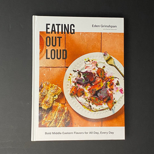 Eating Out Loud | Eden Grinshpan