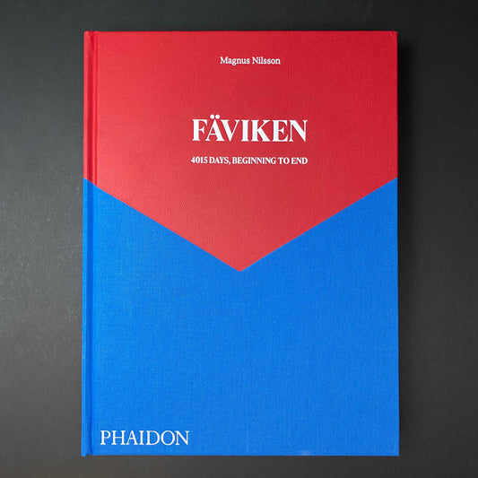 Faviken | 4015 Days, Beginning to End | Magnus Nilsson