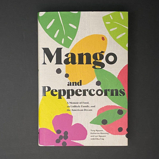 Mango and Peppercorns | Tung Nguyen