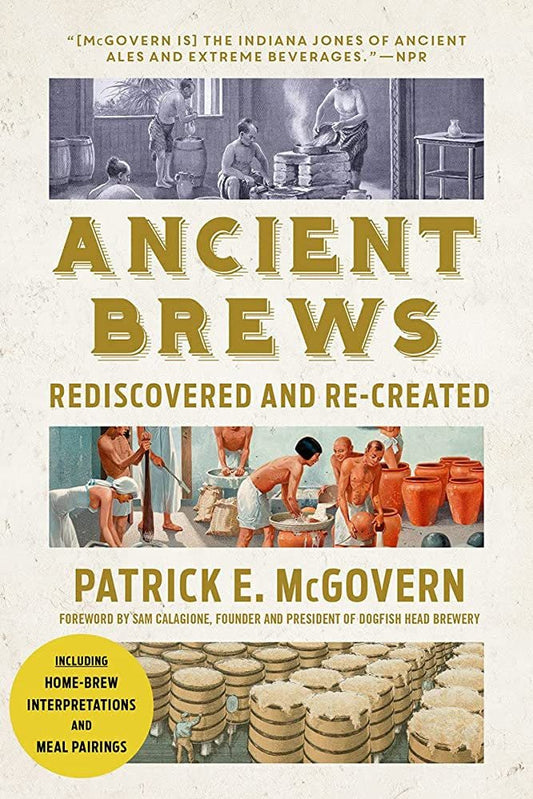 Ancient Brews| Patrick E. McGovern - Coutelier