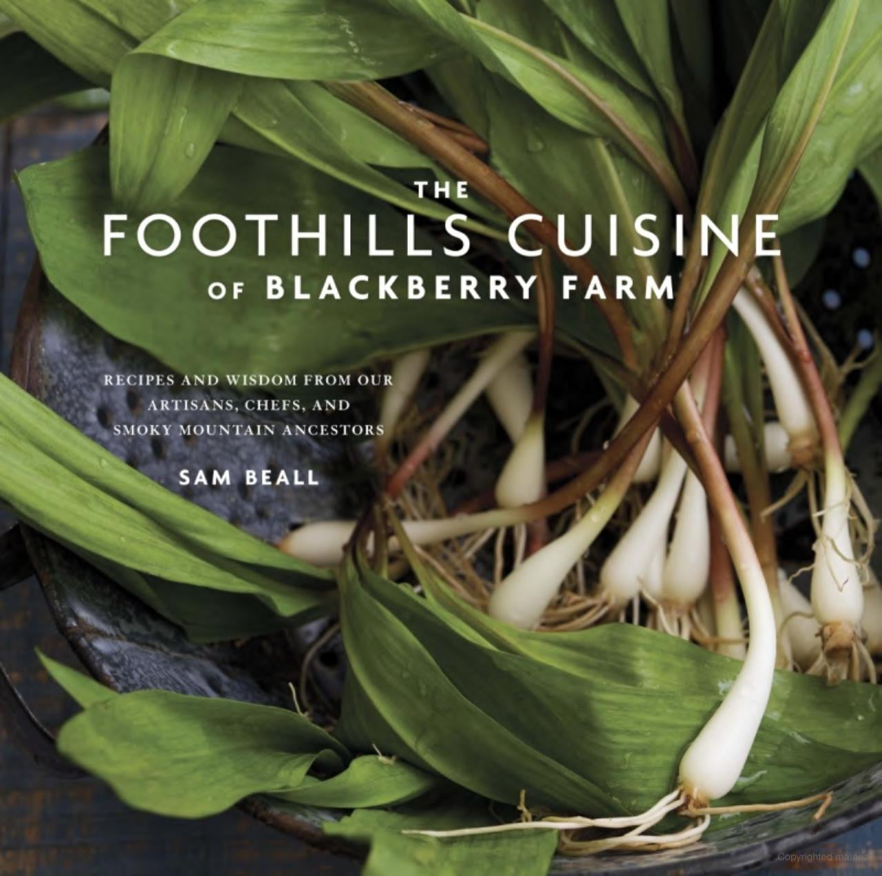 The Foothills Cuisine of Blackberry Farm | Sam Beall