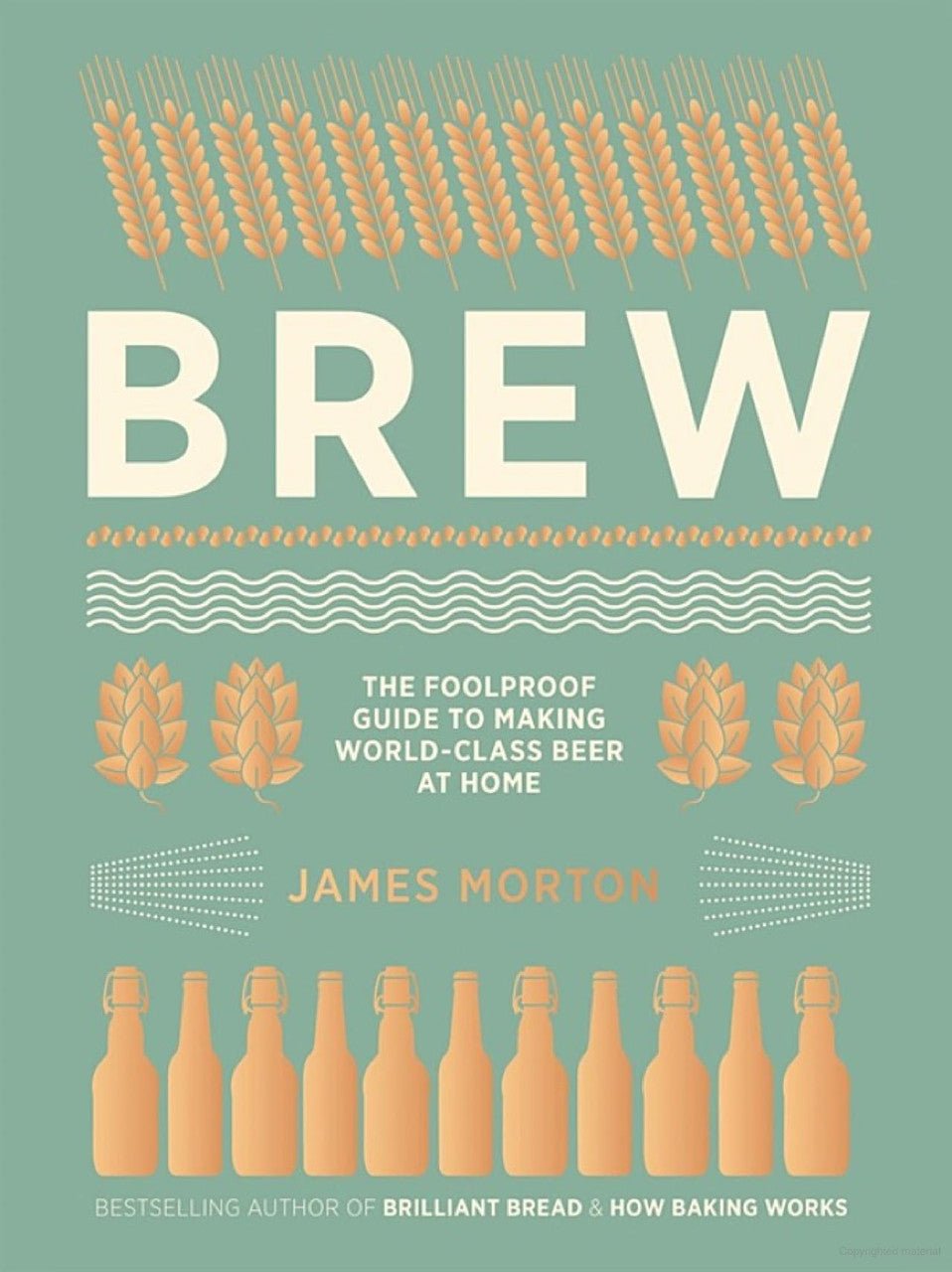 Brew: The Foolproof Guide to Making Your Own Beer at Home | James Morton - Coutelier