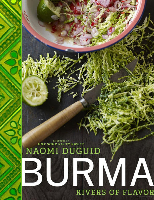 Burma: Rivers of Flavor | Naomi Duguid - Coutelier