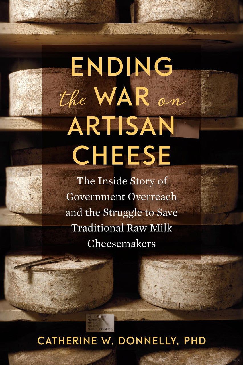 Ending the War on Artisan Cheese | Catherine W. Donnelly 