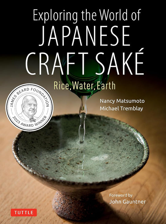 Exploring the World of Japanese Craft Sake: Rice, Water, Earth | Nancy Matsumoto & Michael Tremblay - Coutelier