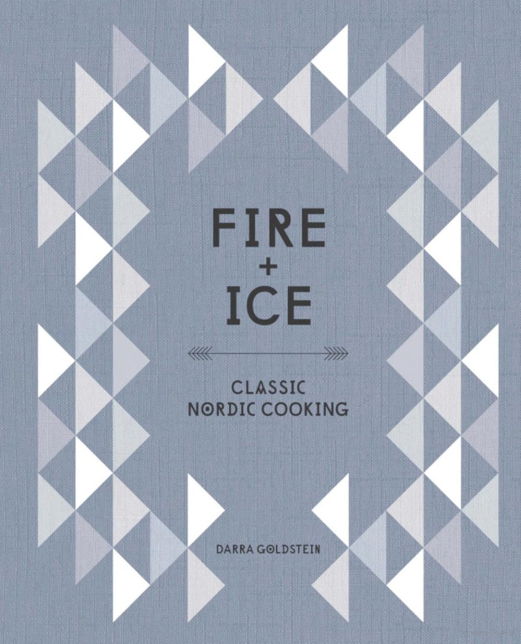 Fire & Ice | Darra Goldstein