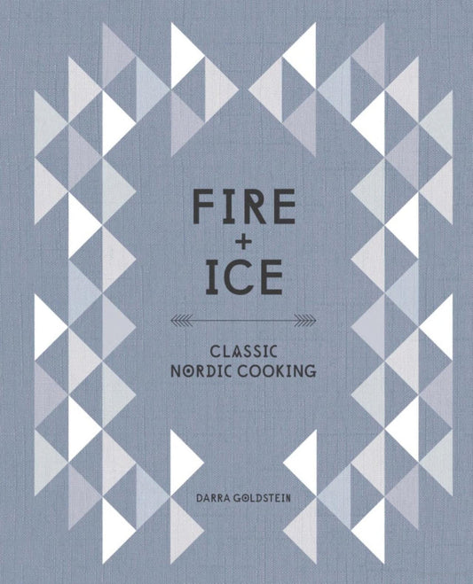 Fire & Ice | Darra Goldstein