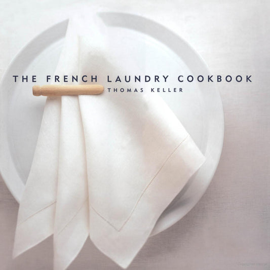 The French Laundry| Thomas Keller