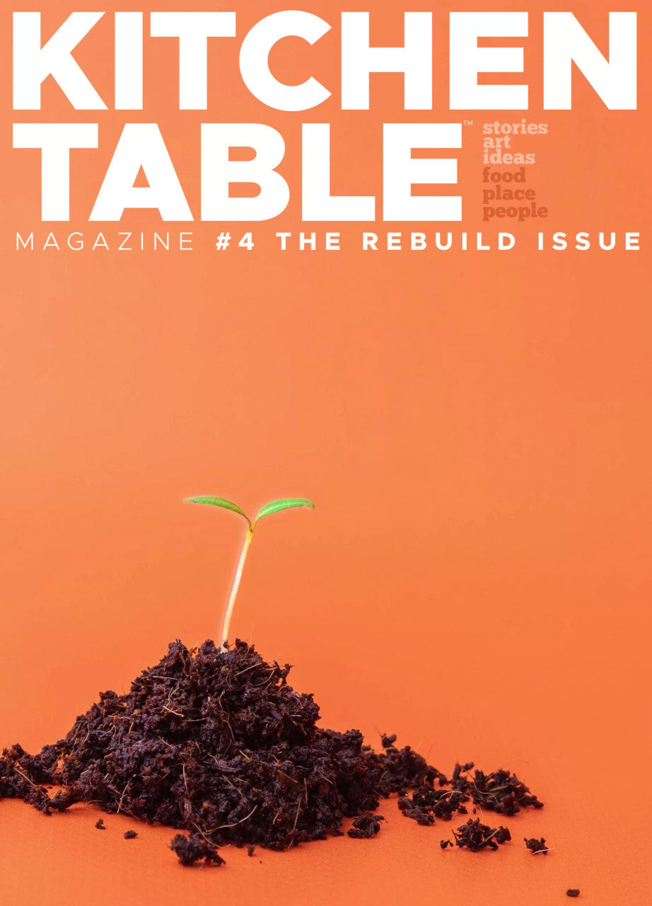 Kitchen Table | The Rebuild Issue #4