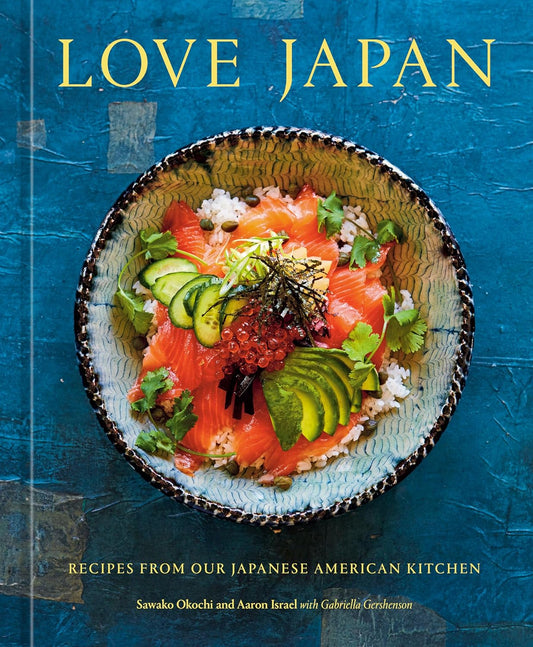 Love Japan: Recipes from our Japanese American Kitchen | Sawako Okochi & Aaron Israel-Books + Mags-Coutelier