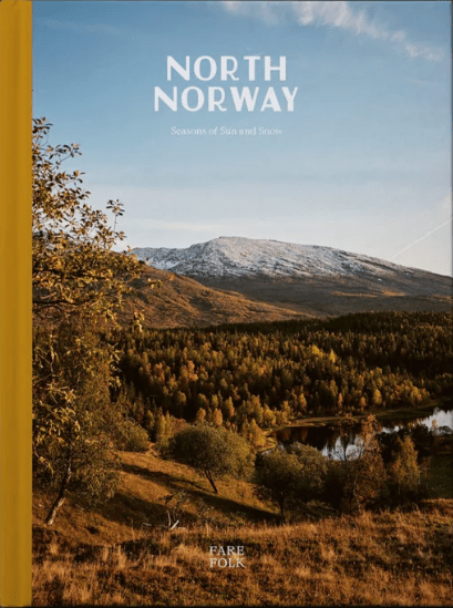 North Norway: Seasons of Sun & Snow | Fare Folk - Coutelier