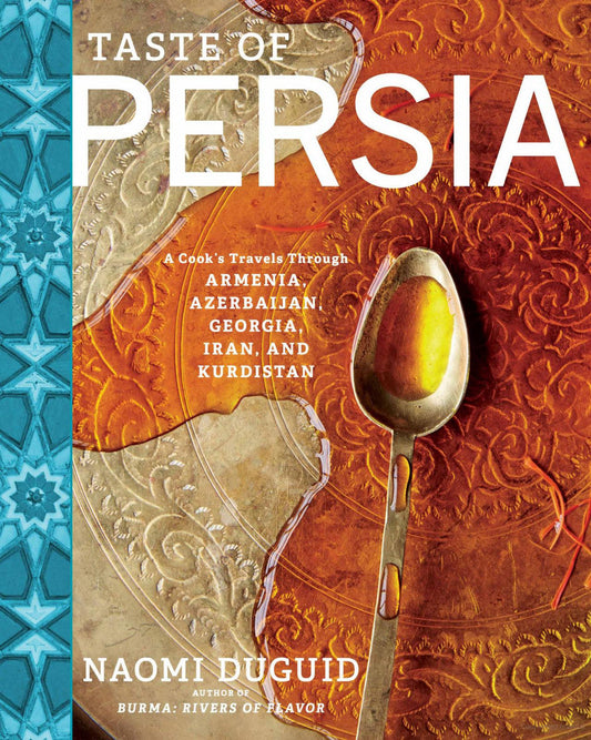 Taste of Persia | Naomi Duguid